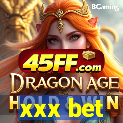xxx bet